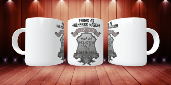 Aniversario Mulher frase no mês de aniversario - Canecas Personalizadas